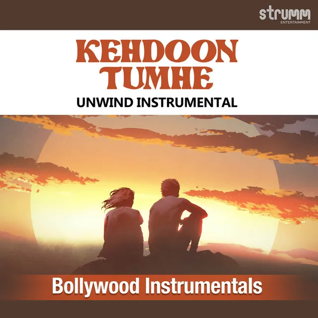 Kehdoon Tumhe - Unwind Instrumental