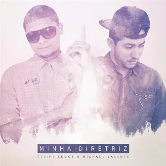 Minha Diretriz by Felipe Lemos