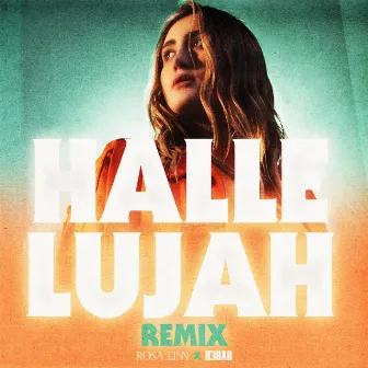 Hallelujah (R3HAB Remix) by Rosa Linn