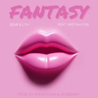 Fantasy (feat. Mistah F.A.B.) by LYV