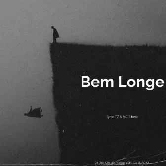 Bem Longe by thyron tz