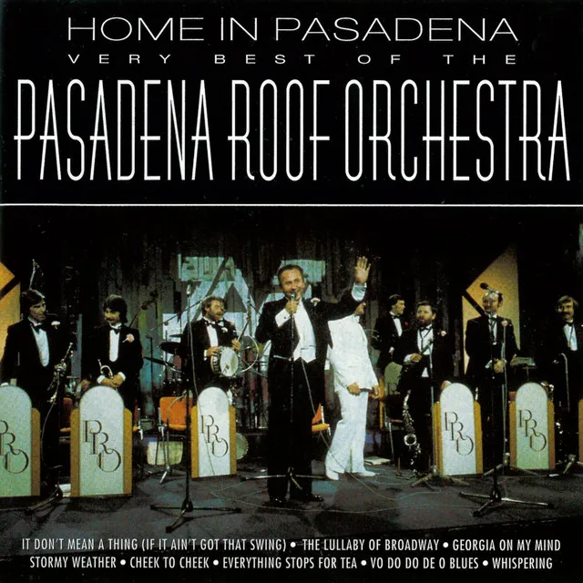 Home in Pasadena: The Very Best of the Pasadena Roof Orchestra