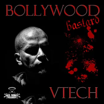 Bollywood Bastard by Vtech