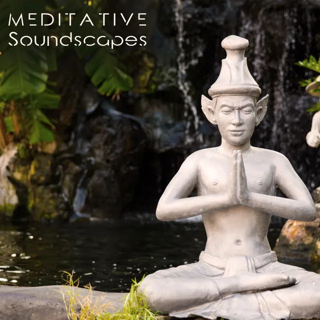 Meditative Soundscapes - Balance with Nature, Breath of Deep Serenity, Deep Body Relaxation