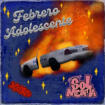 Febrero Adolescente by Sol Medina