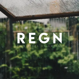 Rain keeps on coming by REGN