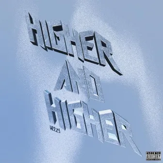 Higher&Higher by Weezy