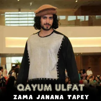 Zama Janana Tapey by Qayum Ulfat