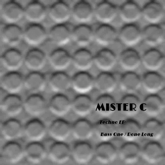 Bass One / Done Long by Mister C.