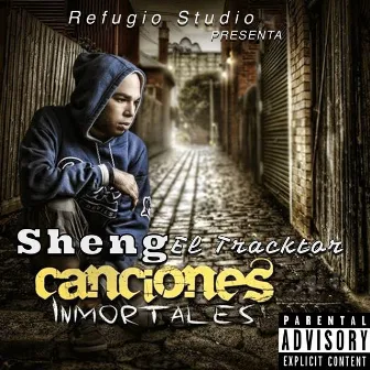 Canciones Inmortales by Sheng El Tracktor