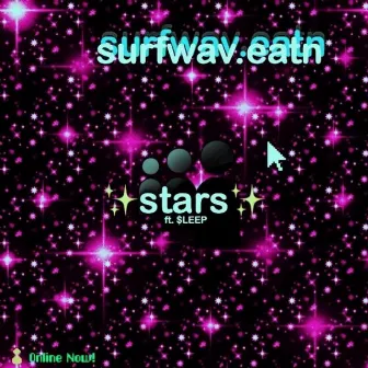 Stars by Surfwav.Eatn