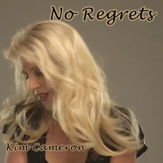 No Regrets by Kim Cameron