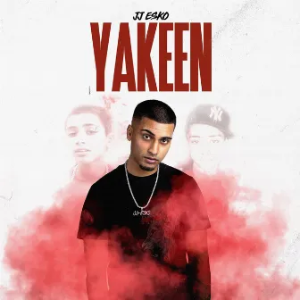 Yakeen by JJ Esko