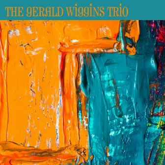 The Gerald Wiggins Trio by The Gerald Wiggins Trio