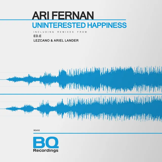 Uninterested Happiness - Lezcano & Ariel Lander Remix