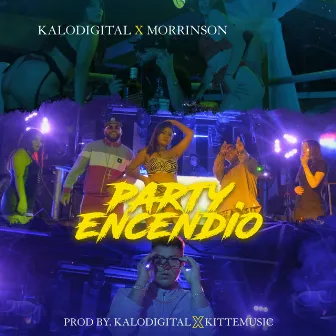 Party Encendío by Morrinson