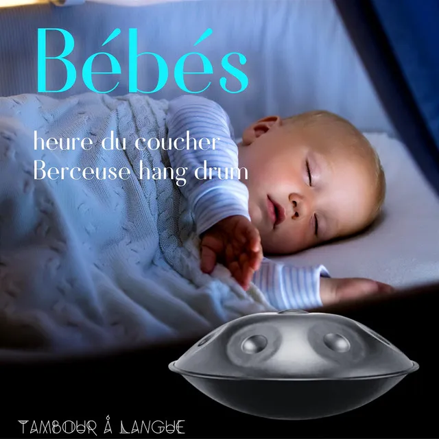 Bébés heure du coucher, Berceuse hang drum (Nature)