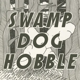 Swamp Dog Hobble by Sam Reider