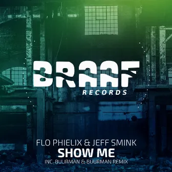 Show Me by Flo Phielix