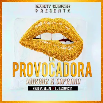 La Provocadora by Makroz & Soprano