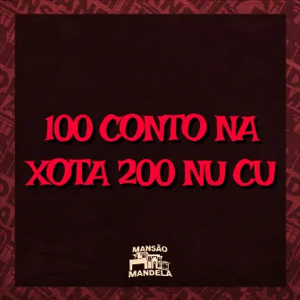 100 Conto na Xota 200 Nu Cu by DJF