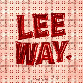 Leeway by Chuck Sutton