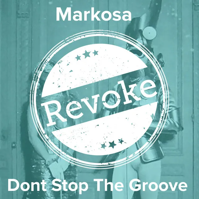 Don't Stop the Groove - Discoteq Mix