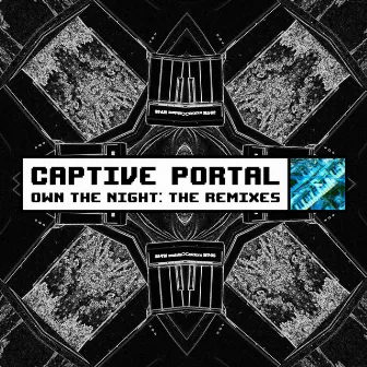 Own The Night: The Remixes by Captive Portal