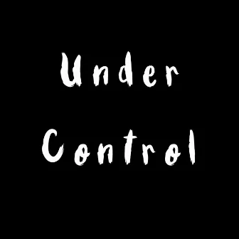 Under Control by Ladarryl