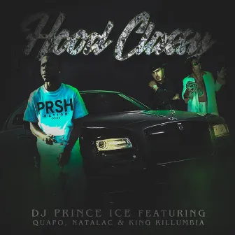 Hood Classy by DJ Prince Ice