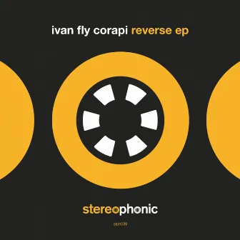 Reverse EP by Ivan Fly Corapi