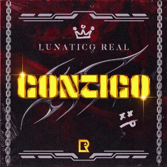 Contigo by Lunatico Real