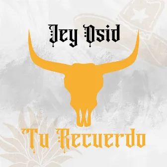 Tu recuerdo by Jey Osid