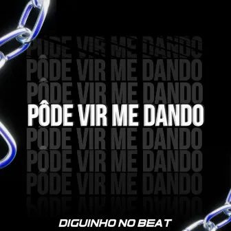 Podê Vim Me Dando by Fluxo Digital Music