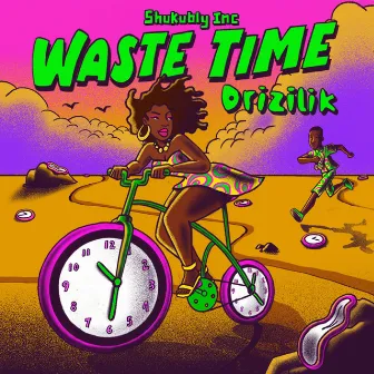 Waste Time by Drizilik