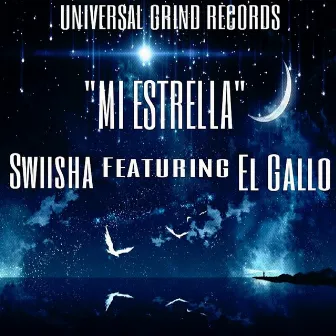 Mi Estrella (feat. El Gallo) - Single by Big Swiisha