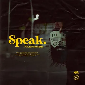 Speak by Mister Nobody