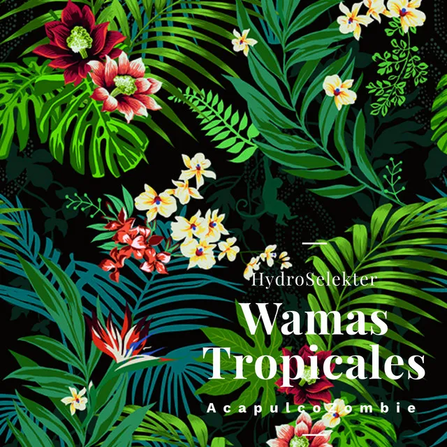 Wamas Tropicales