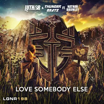 Love Somebody Else by Thunderbeatz