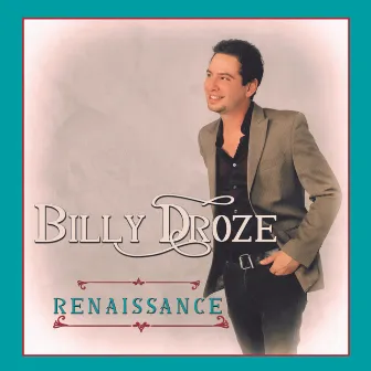 Renaissance by Billy Droze