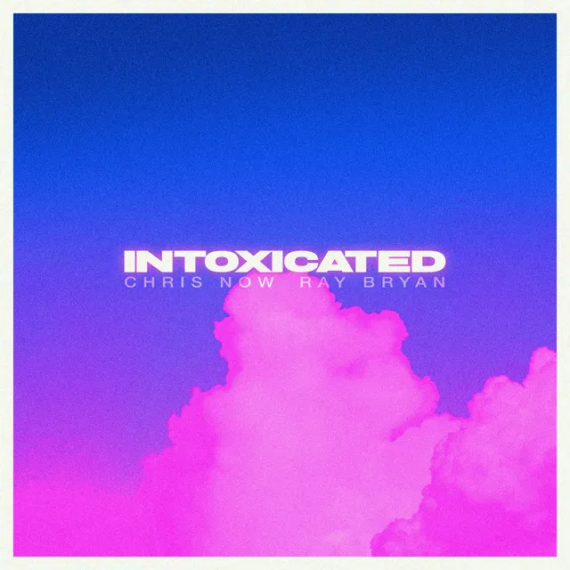 Intoxicated