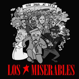 Sin Dios ni Ley by Los Miserables