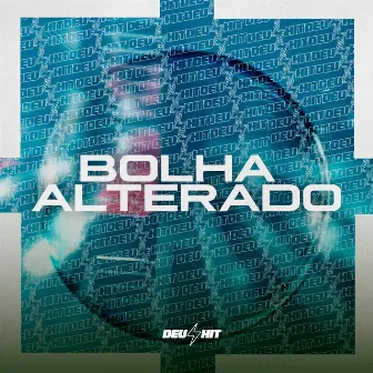 Bolha Alterado by DJ Richard Original