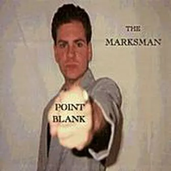 Point Blank by The Marksman