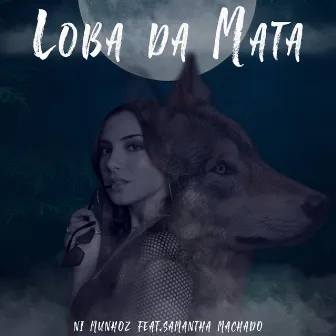 Loba da Mata by Ni Munhoz