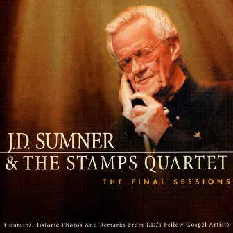 The Final Sessions by J.D. Sumner & The Stamps Quartet