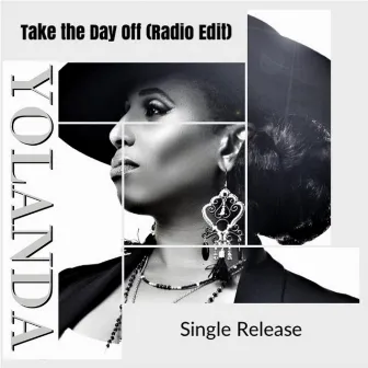 Take the Day Off (Radio Edit) by Yolanda Rabun