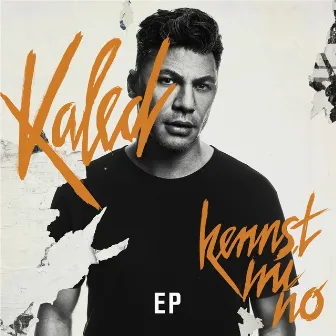 Kennst mi no - EP by Kaled