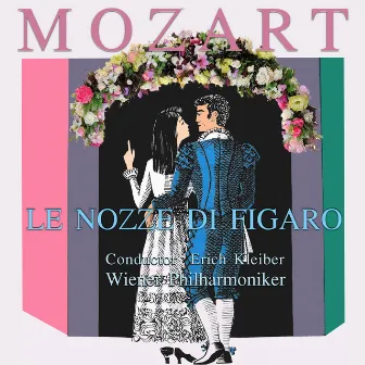 Mozart: Le nozze di Figaro by Lorenzo Da Ponte