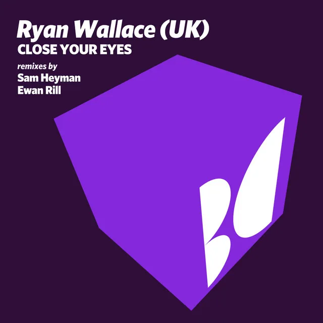 Close Your Eyes - Ewan Rill Remix